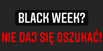 black week, nie daj się oszukać