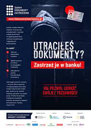 Plakat: Co zrobić w przypadku utraty dokumentów, czyli kampania informacyjna Związku Banków Polskich „DOKUMENTY ZASTRZEŻONE”