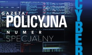 Napis Gazeta policyjna numer specjalny cyber ma tle monitora