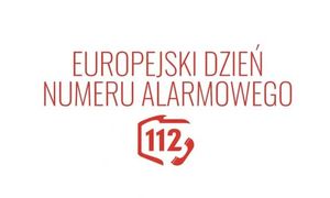 Czerwony napis Europejski Dzień Numeru Alarmowego. Poniżej znajduje się zarys Polski w którym umieszczono napis 112